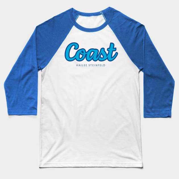 Hailee Steinfeld Coast Baseball T-Shirt by MairlaStore